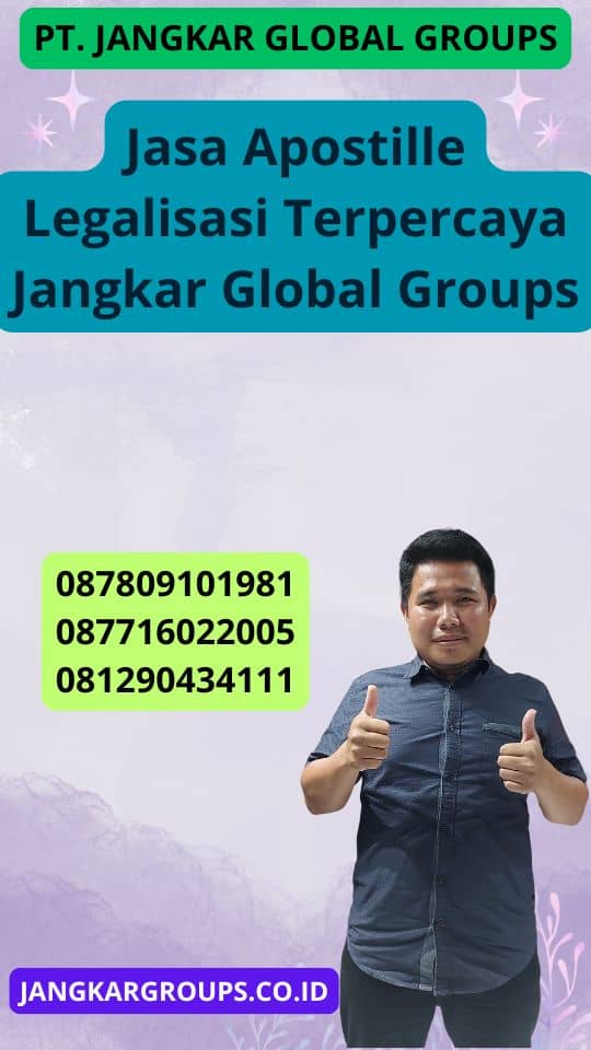 Jasa Apostille Legalisasi Terpercaya Jangkar Global Groups