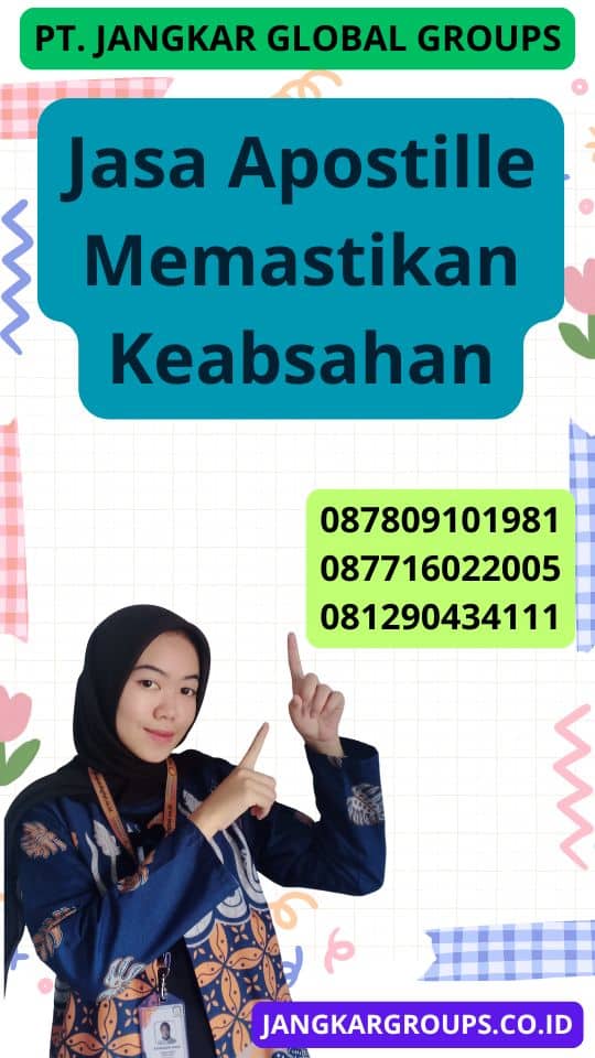 Jasa Apostille Memastikan Keabsahan