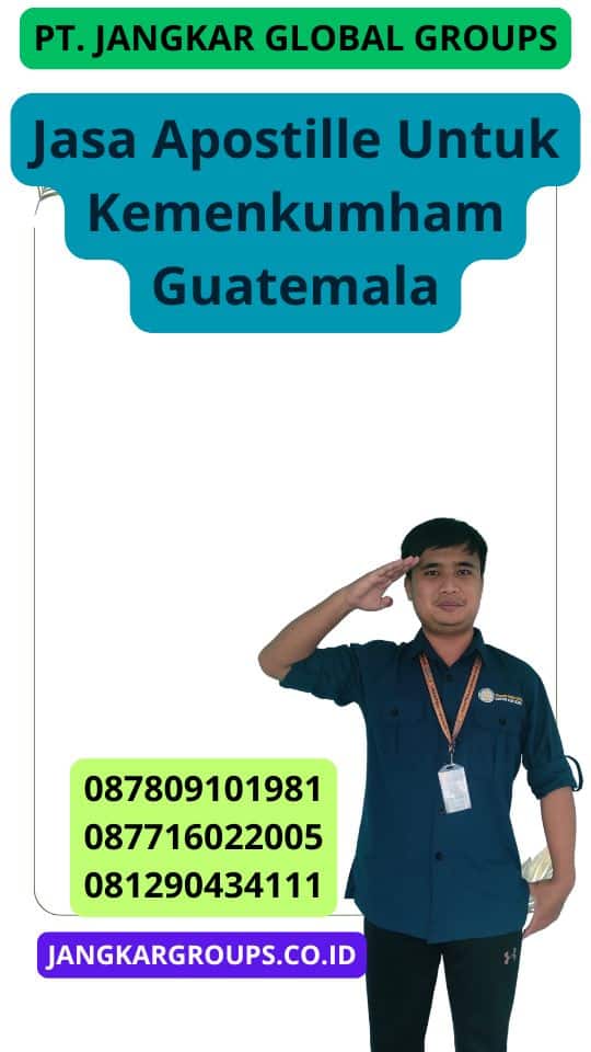 Jasa Apostille Untuk Kemenkumham Guatemala