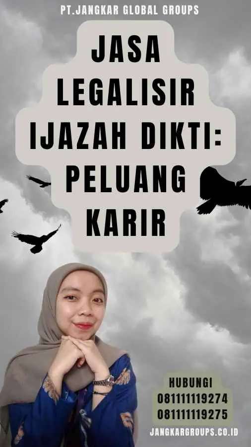 Jasa Legalisir Ijazah Dikti Peluang Karir