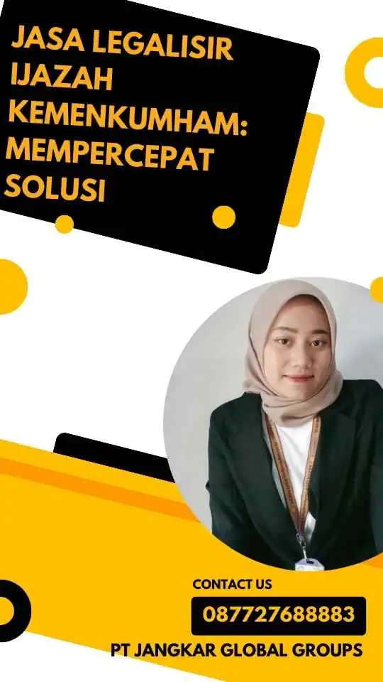 Jasa Legalisir Ijazah Kemenkumham: Mempercepat Solusi