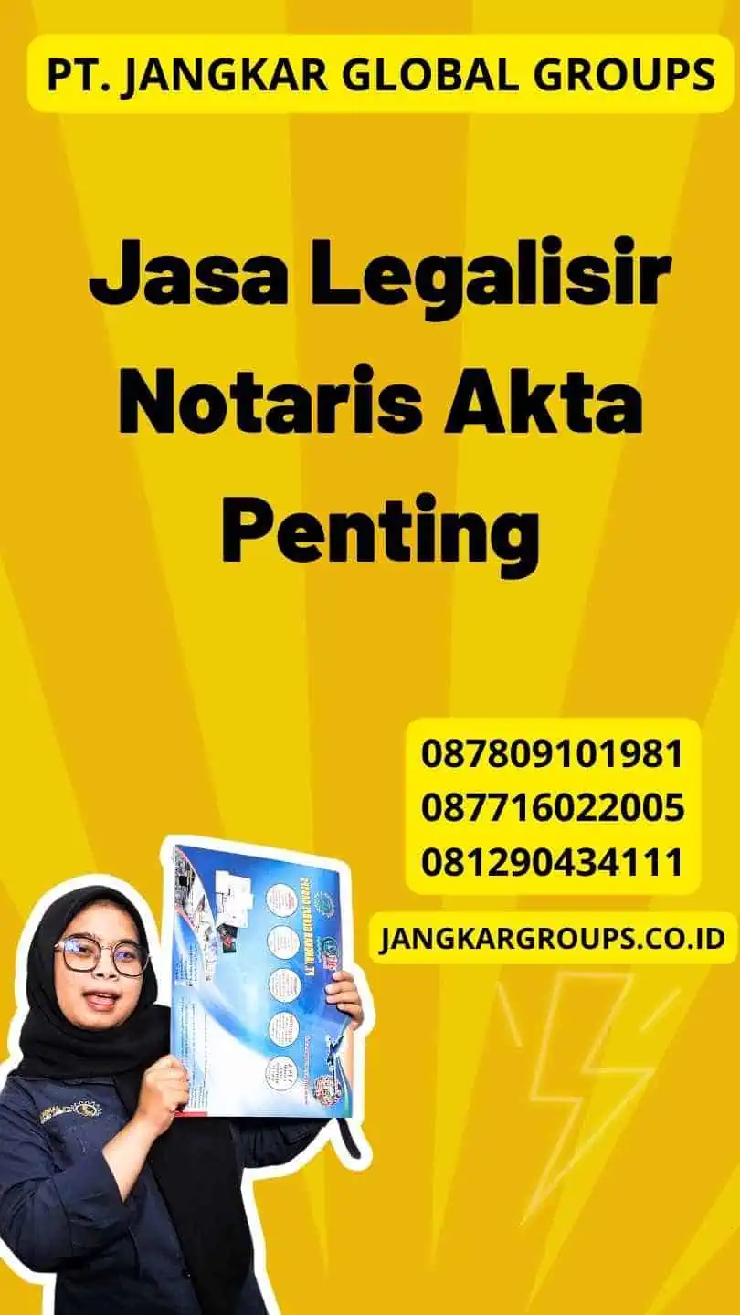 Jasa Legalisir Notaris Akta Penting