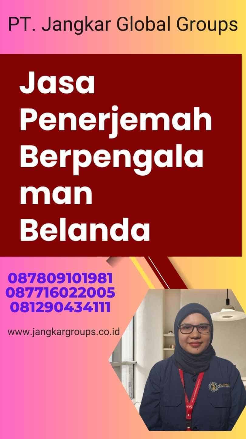 Jasa Penerjemah Berpengalaman Belanda