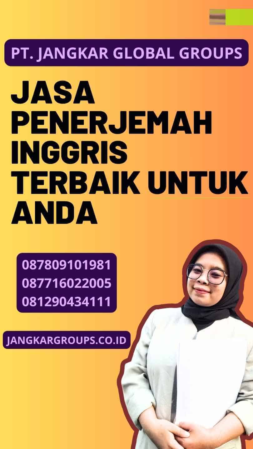 Jasa Penerjemah Inggris Terbaik untuk Anda