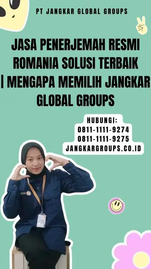 Jasa Penerjemah Resmi Romania Solusi Terbaik Mengapa Memilih Jangkar Global Groups