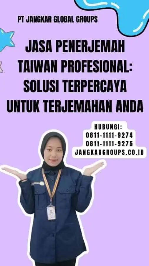 Jasa Penerjemah Taiwan Profesional Solusi Terpercaya untuk Terjemahan Anda