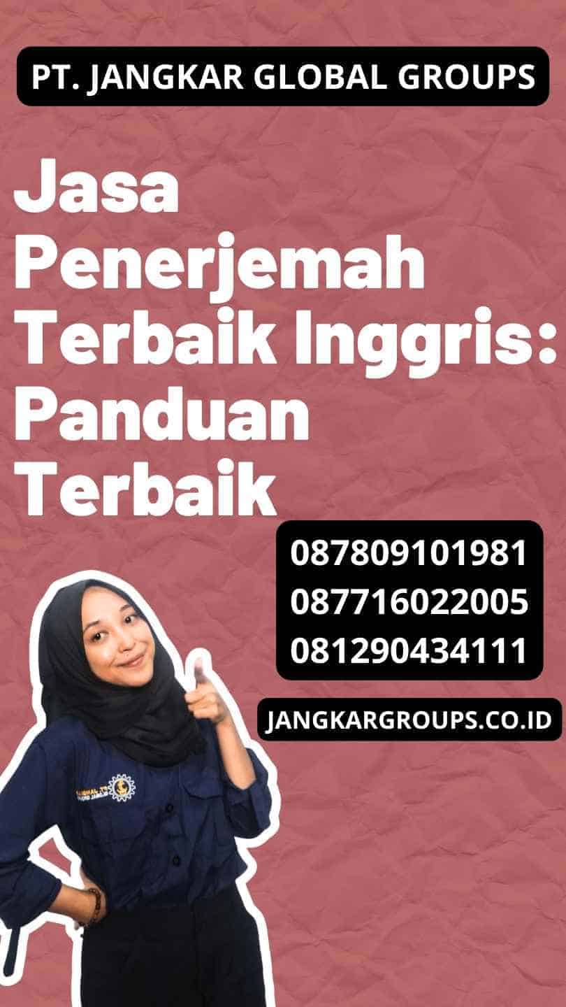 Jasa Penerjemah Terbaik Inggris: Panduan Terbaik