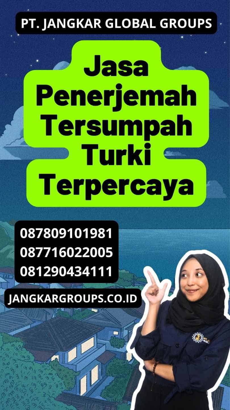 Jasa Penerjemah Tersumpah Turki Terpercaya