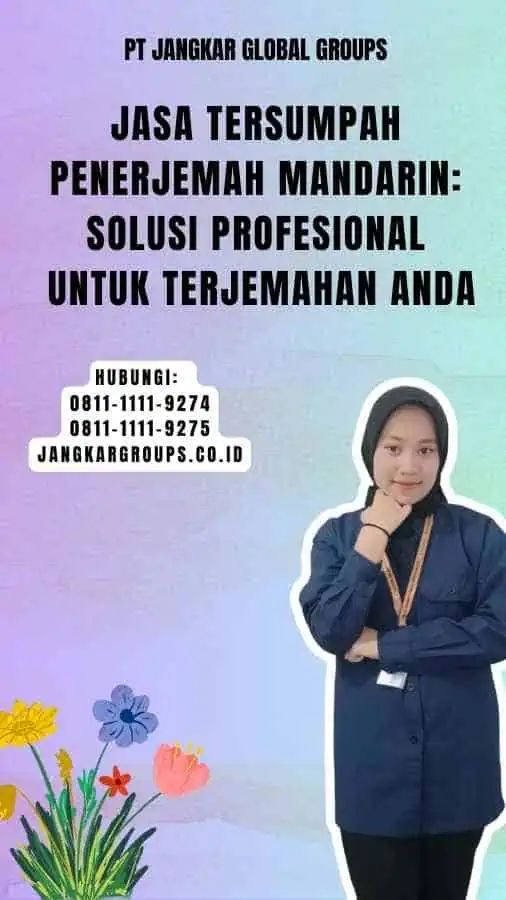 Jasa Tersumpah Penerjemah Mandarin Solusi Profesional untuk Terjemahan Anda