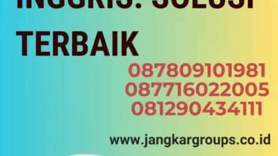 Jasa Translate Tersumpah Inggris: Solusi Terbaik