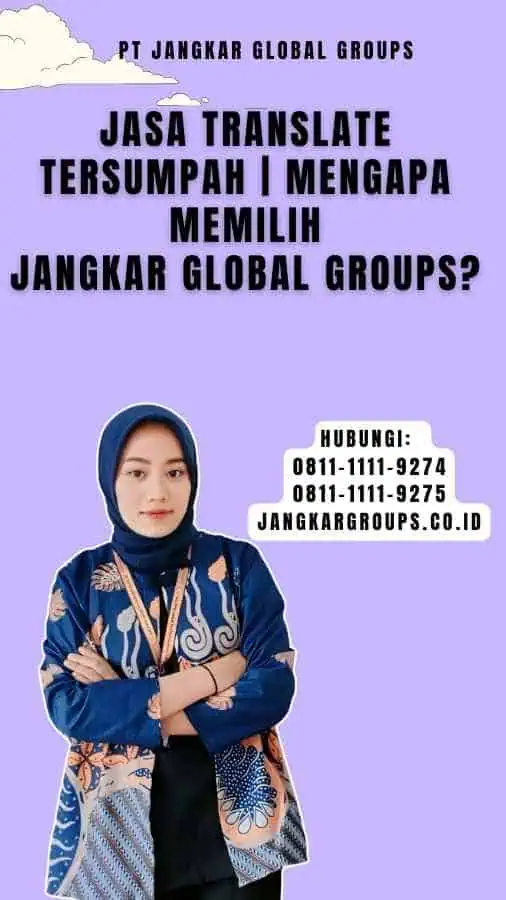 Jasa Translate Tersumpah Mengapa Memilih Jangkar Global Groups