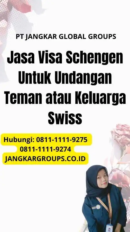 Jasa Visa Schengen Untuk Undangan Teman atau Keluarga Swiss