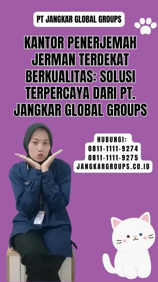 Kantor Penerjemah Jerman Terdekat Berkualitas Solusi Terpercaya dari PT. Jangkar Global Groups