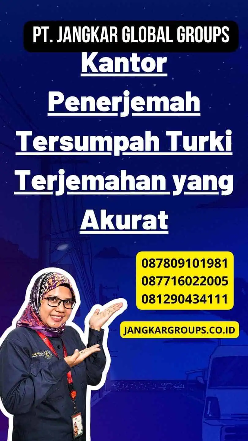 Kantor Penerjemah Tersumpah Turki Terjemahan yang Akurat