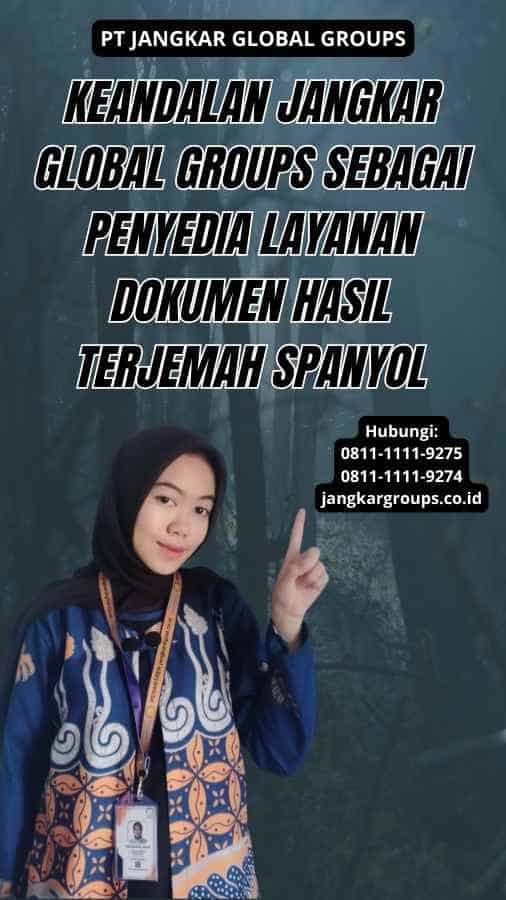 Keandalan Jangkar Global Groups sebagai Penyedia Layanan Dokumen Hasil Terjemah Spanyol