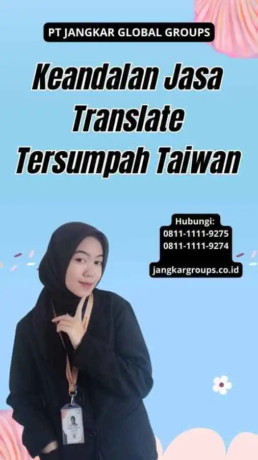 Keandalan Jasa Translate Tersumpah Taiwan