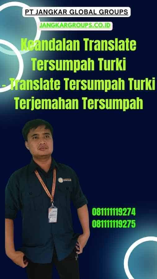 Keandalan Translate Tersumpah Turki - Translate Tersumpah Turki Terjemahan Tersumpah