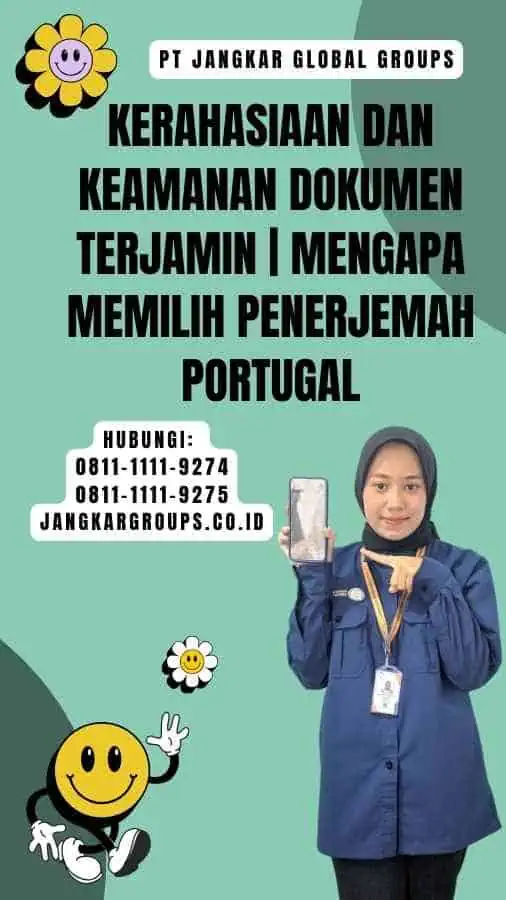 Kerahasiaan dan Keamanan Dokumen Terjamin Mengapa Memilih Penerjemah Portugal