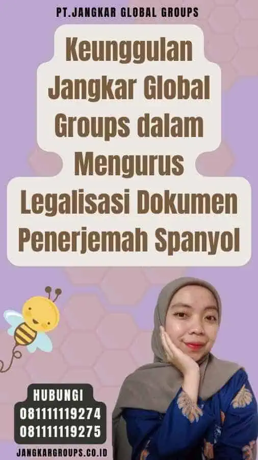 Keunggulan Jangkar Global Groups dalam Mengurus Legalisasi Dokumen Penerjemah Spanyol