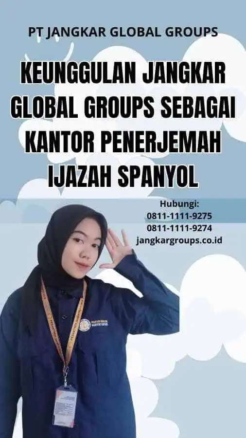 Keunggulan Jangkar Global Groups sebagai Kantor Penerjemah Ijazah Spanyol