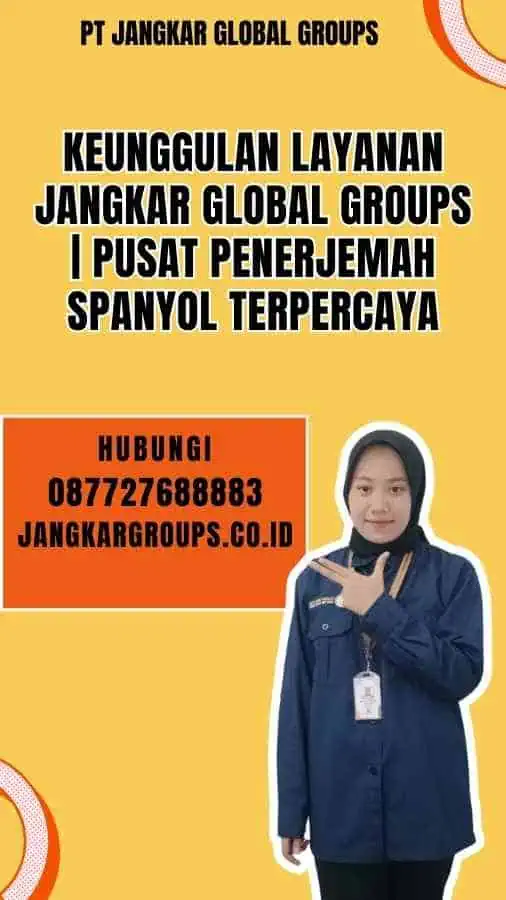 Keunggulan Layanan Jangkar Global Groups Pusat Penerjemah Spanyol Terpercaya