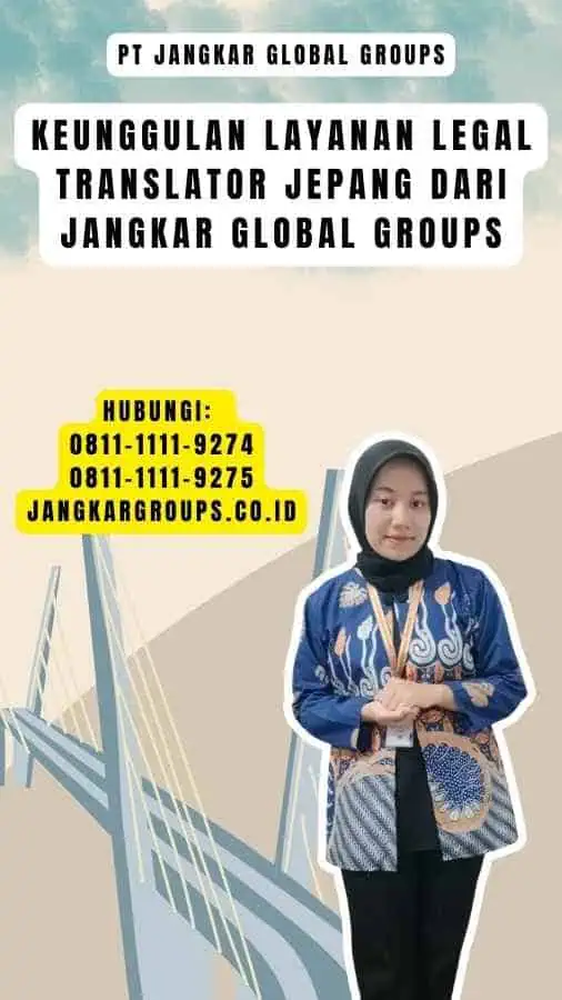 Keunggulan Layanan Legal Translator Jepang dari Jangkar Global Groups