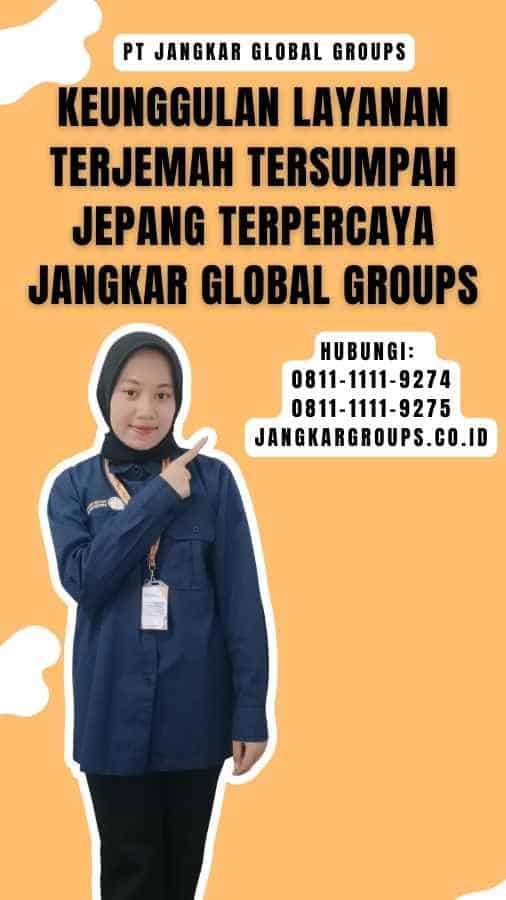 Keunggulan Layanan Terjemah yang Tersumpah Jepang Terpercaya Jangkar Global Groups