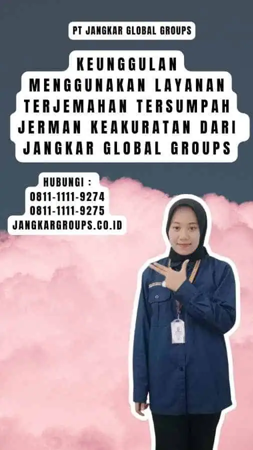 Keunggulan Menggunakan Layanan Terjemahan Tersumpah Jerman Keakuratan dari Jangkar Global Groups