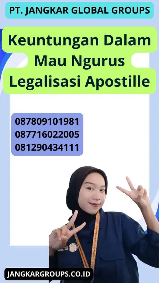 Keuntungan Dalam Mau Ngurus Legalisasi Apostille