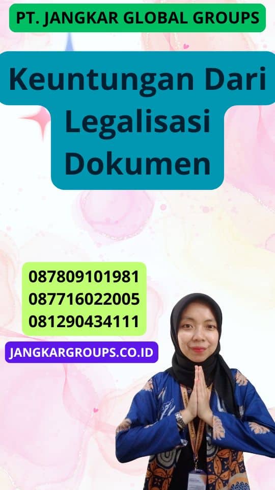 Keuntungan Dari Legalisasi Dokumen