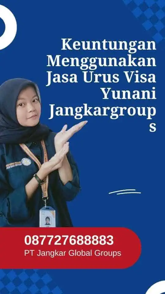 Keuntungan Menggunakan Jasa Urus Visa Yunani Jangkargroups