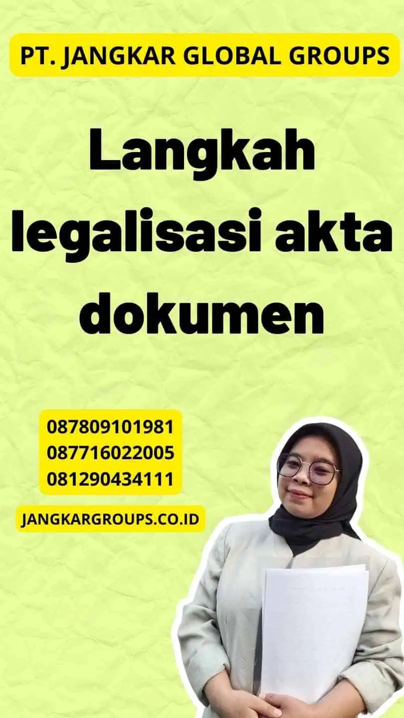 Langkah legalisasi akta dokumen