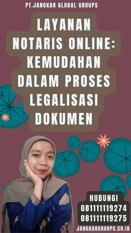 Layanan Notaris Online Kemudahan dalam Proses Legalisasi Dokumen