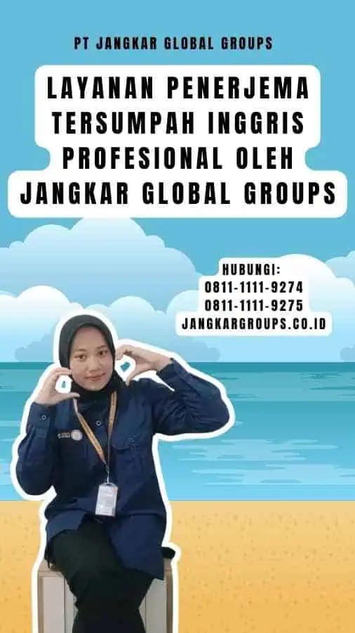 Layanan Penerjema Tersumpah Inggris Profesional oleh Jangkar Global Groups