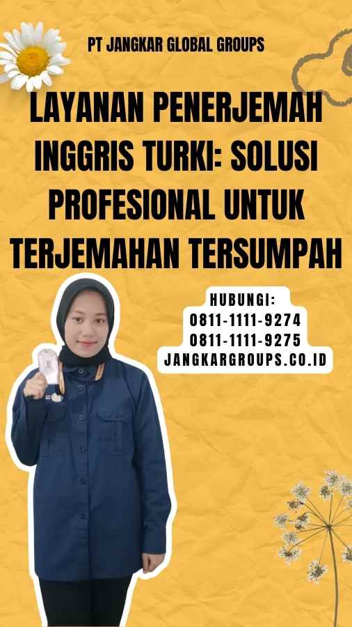 Layanan Penerjemah Inggris Turki Solusi Profesional untuk Terjemahan Tersumpah