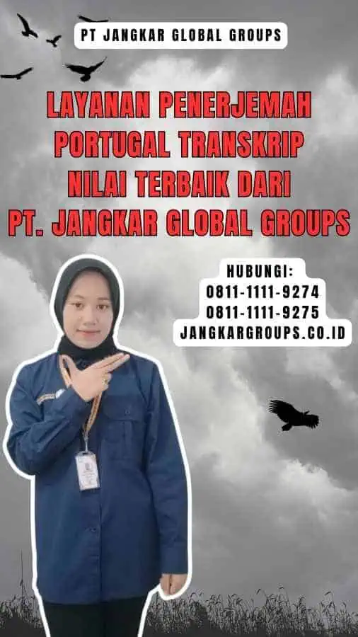 Layanan Penerjemah Portugal Transkrip Nilai Terbaik dari PT. Jangkar Global Groups