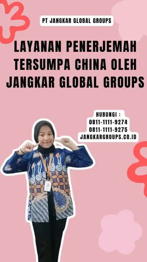 Layanan Penerjemah Tersumpa China oleh Jangkar Global Groups - Penerjemah Tersumpa China