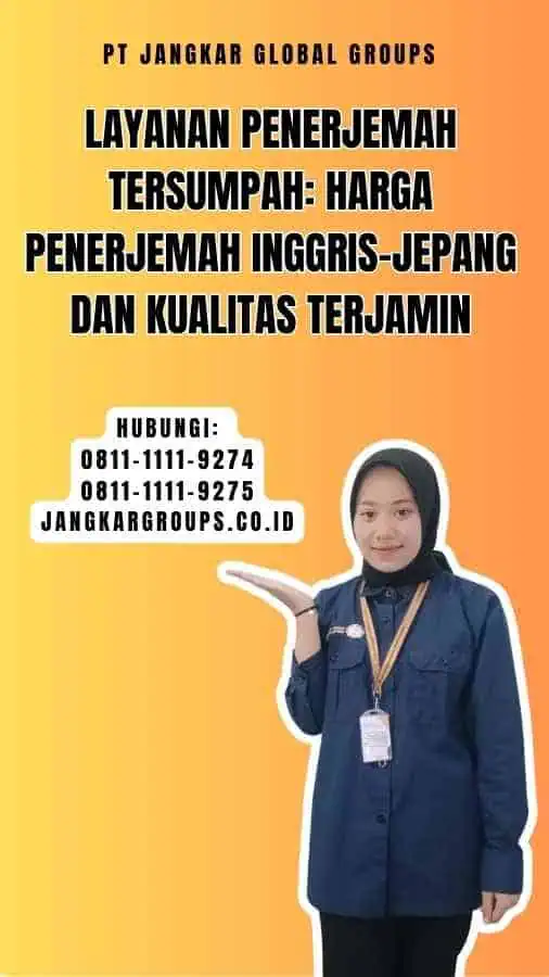 Layanan Penerjemah Tersumpah Harga Penerjemah Inggris-Jepang dan Kualitas Terjamin