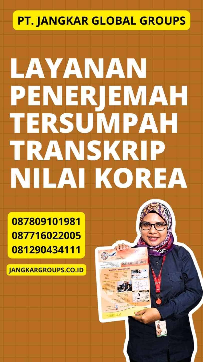 Layanan Penerjemah Tersumpah Transkrip Nilai Korea