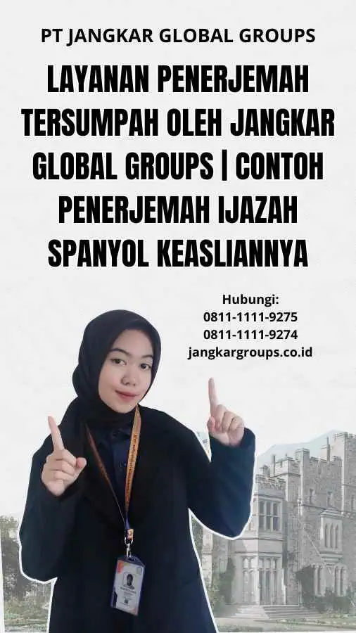 Layanan Penerjemah Tersumpah oleh Jangkar Global Groups | Contoh Penerjemah Ijazah Spanyol Keasliannya