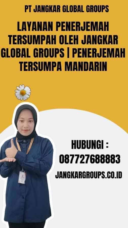 Layanan Penerjemah Tersumpah oleh Jangkar Global Groups Penerjemah Tersumpa Mandarin