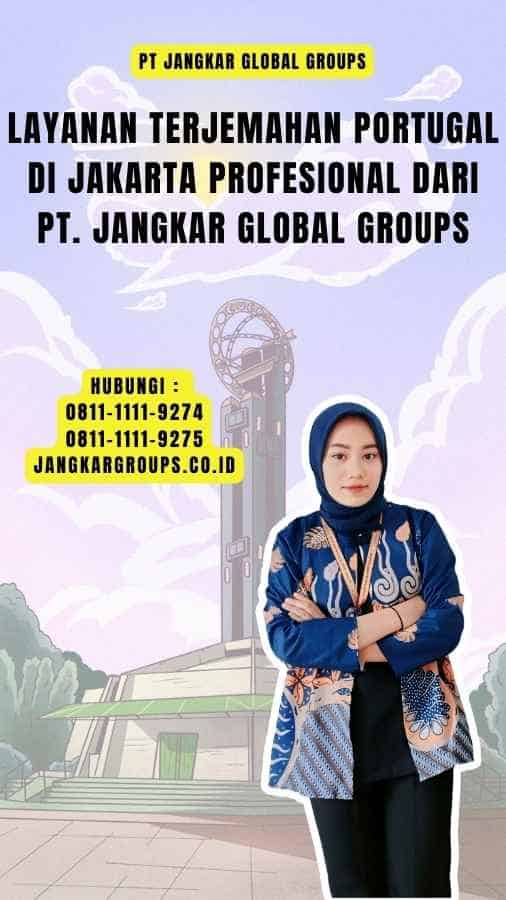 Layanan Terjemahan Portugal di Jakarta Profesional dari PT. Jangkar Global Groups