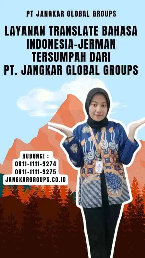 Layanan Translate Bahasa Indonesia-Jerman Tersumpah dari PT. Jangkar Global Groups