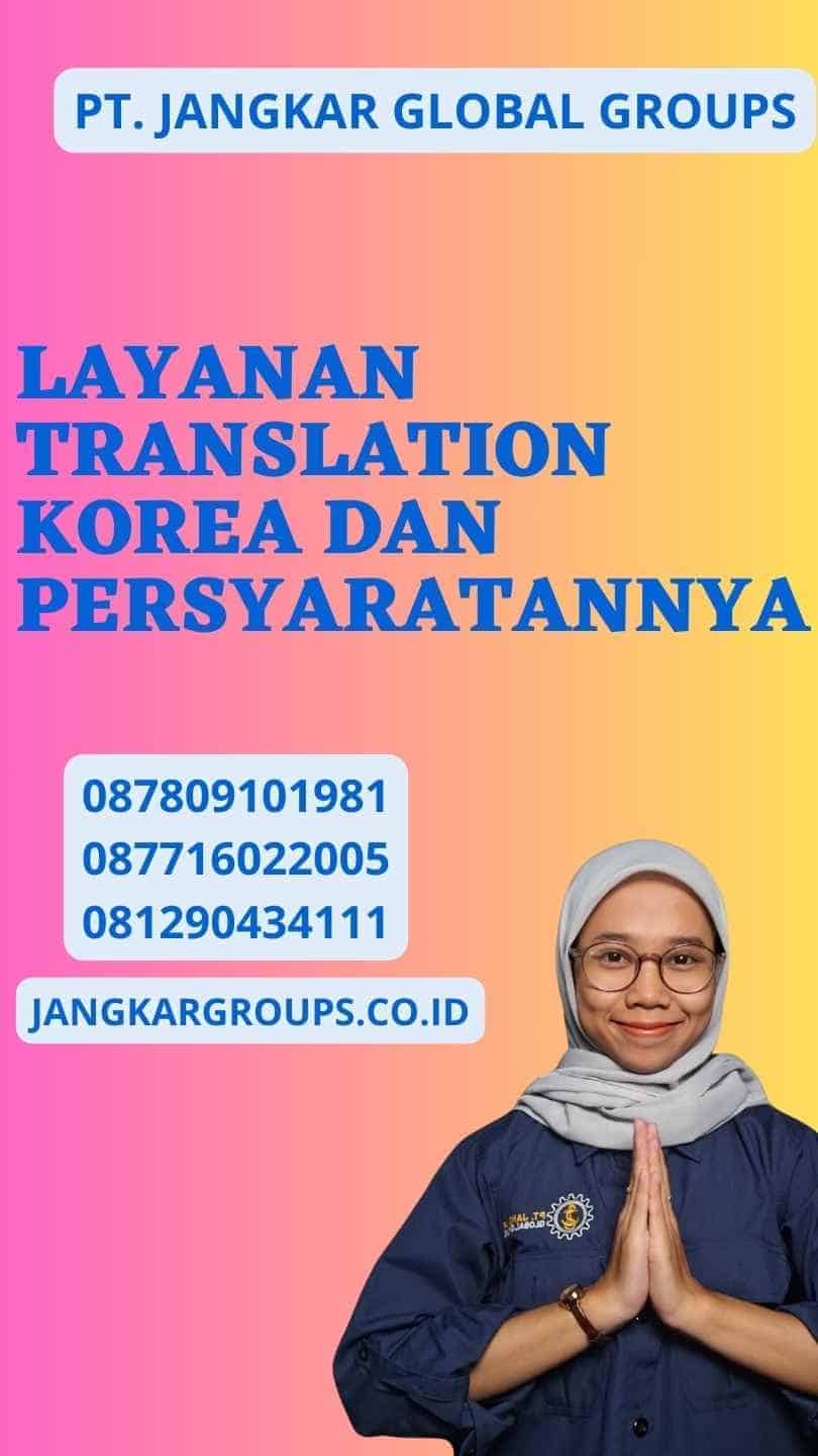 Layanan Translation Korea dan Persyaratannya