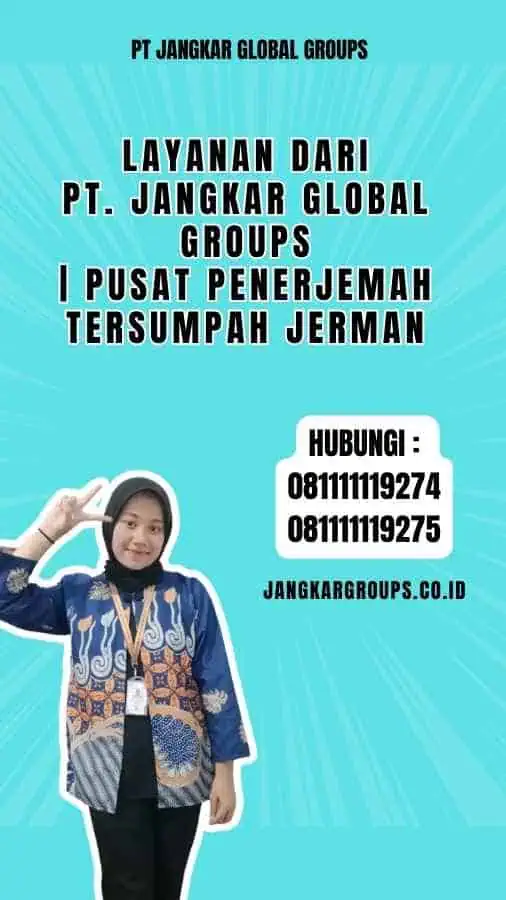 Layanan dari PT. Jangkar Global Groups Pusat Penerjemah Tersumpah Jerman