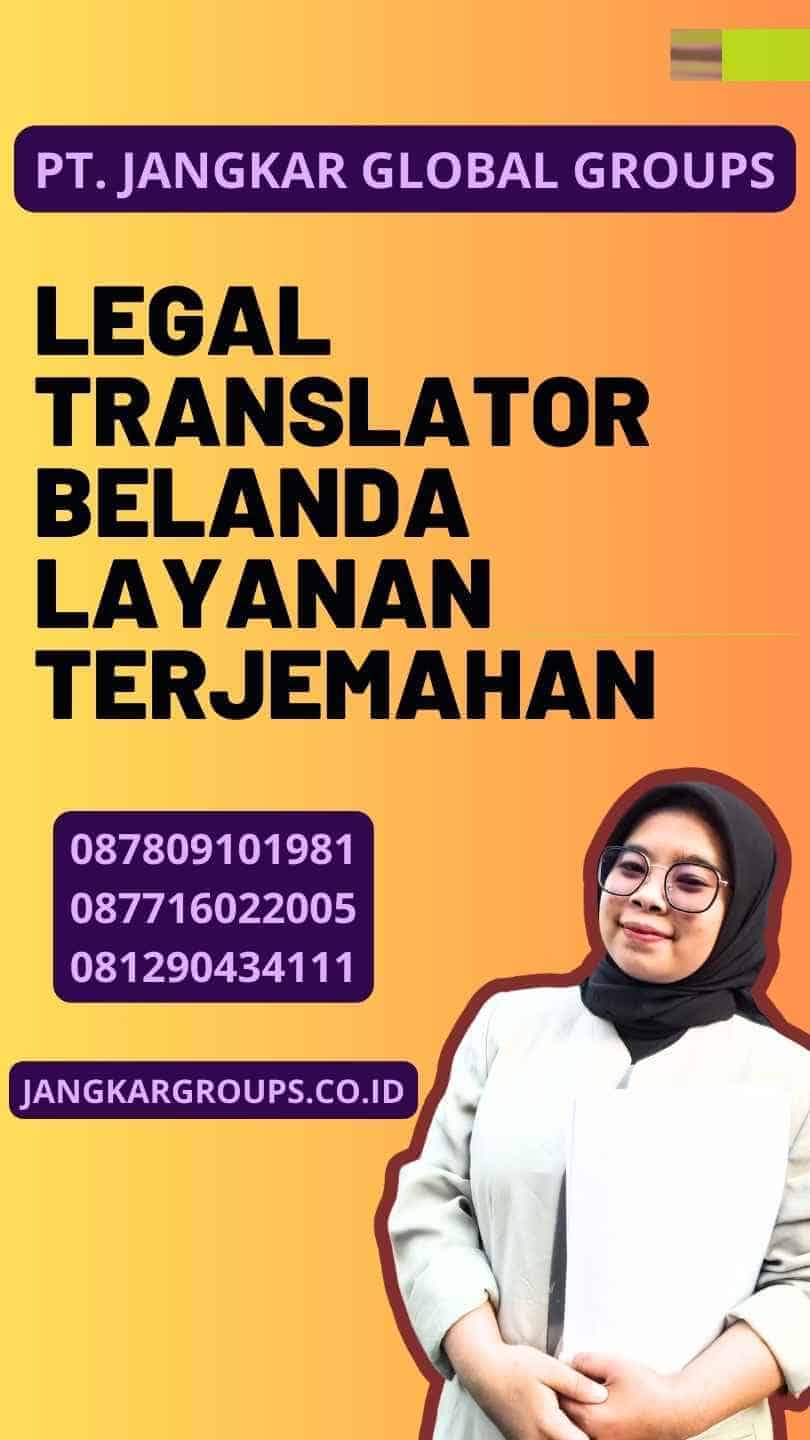 Legal Translator Belanda Layanan Terjemahan