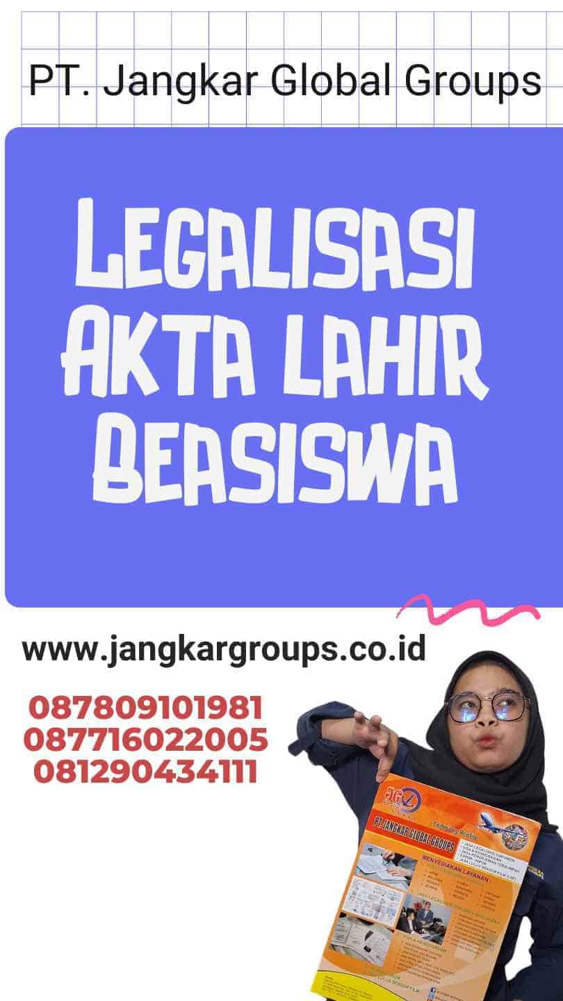 Legalisasi Akta lahir Beasiswa