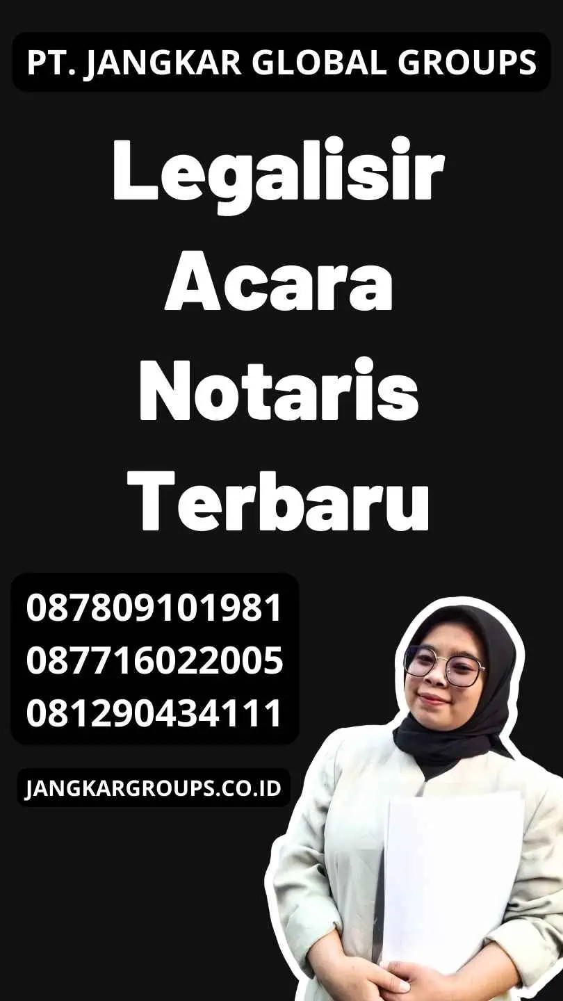 Legalisir Acara Notaris Terbaru