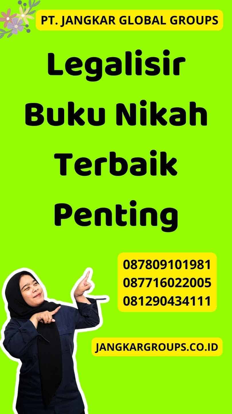 Legalisir Buku Nikah Terbaik Penting