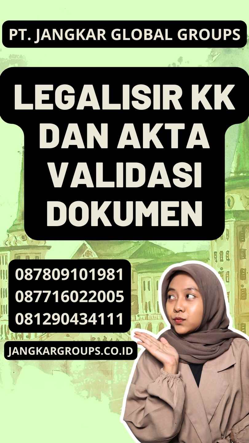 Legalisir KK dan Akta Validasi Dokumen